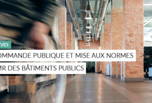 Article - Commande publique et mise aux normes PMR