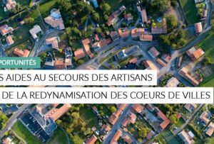 Article - les aides pour redynamiser les coeurs de villes