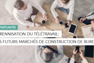 Article - pérennisation du télétravail, les futures opportunités qui en découlent