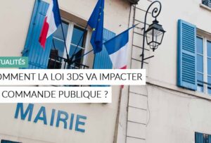 Article - la loi 3DS va impacter la commande publique