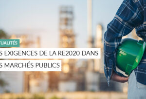 Article - la RE2020 dans les marchés publics