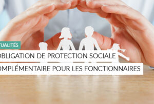 Article - obligation de protection sociale complémentaire pour les fonctionnaires