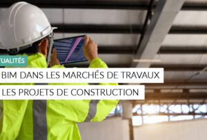 Article - le bim dans les marchés de travaux